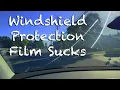 Why I Don t Recommend Windshield Protection Film R 60p