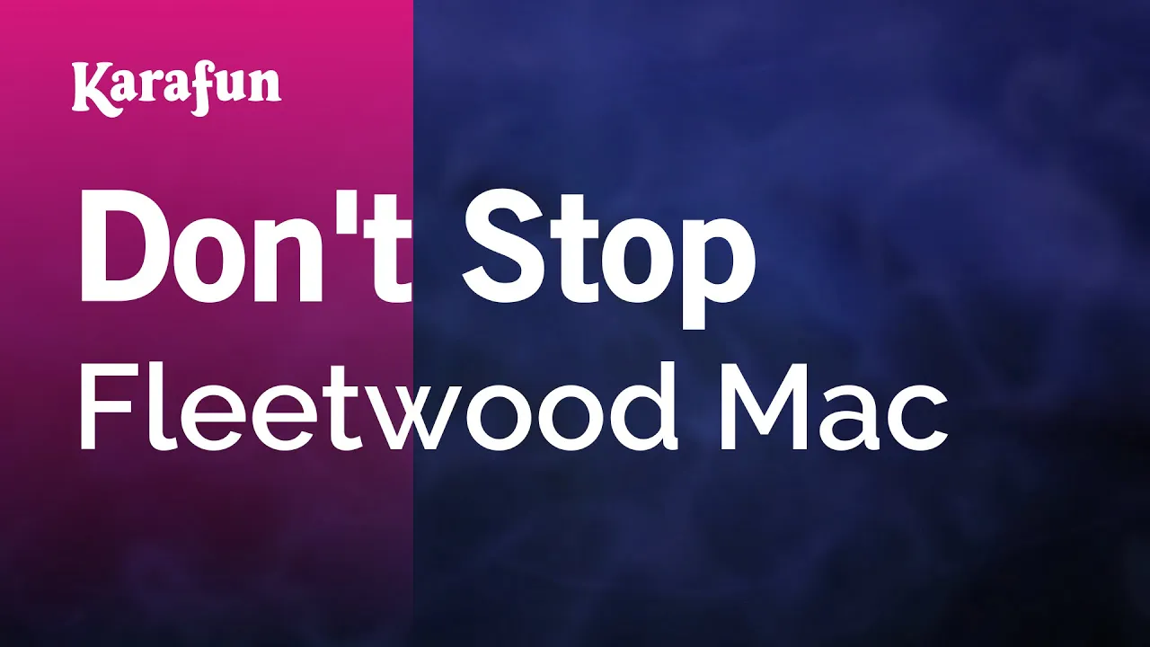 Don't Stop - Fleetwood Mac | Karaoke Version | KaraFun