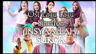 Download 🔴VIRAL !!! Lagu - Lagu Ost. Sinetron insyaallah Surga SCTV MP3