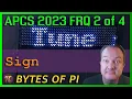 2023 APCS FRQ Sign