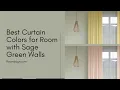Curtain Ideas for Room with Sage Green Walls