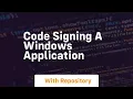 Code signing a windows application