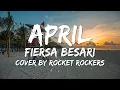 Download Lagu APRIL - FIERSA BESARI - COVER BY ROCKET ROCKERS - LYRIC