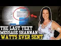 The Last Ever Text Message Shanann Watts Sent Before She Was K lled by Her Husband Chris Watt