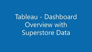 Tableau - Dashboard Overview with Superstore Data