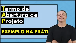 CURSO DE GESTÃO DE PROJETOS EP3: EXEMPLOS PARA TERMO DE ABERTURA DE PROJETOS