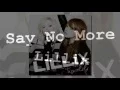 Download Lagu Say No More Lyrics