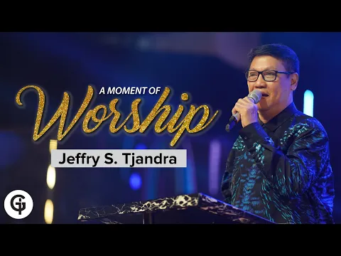 Download MP3 A Moment of Worship with Jeffry S. Tjandra