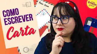 COMO ESCREVER CARTA: TIPOS E ESTRUTURA | REDAÇÃO PARA VESTIBULARES