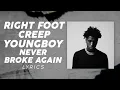 YoungBoy Never Broke Again - Right Foot Creep I said right foot creep TikTok Song