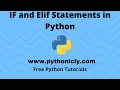 Tutorial 10 - If Elif and Else Statements in Python
