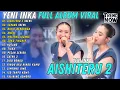 Lagu YENI INKA || AISHITERU 3 || SAYANG || BUKIT BERBUNGA|| FULL ALBUM TERBARU 2025
