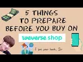 What You Should Prepare Before You Buy on WEVERSE SHOP - An honest guide WEVERSE SHOP TUTORIAL