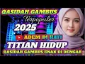 QOSIDAH GAMBUS TERPOPULER 2025 ✨️ TITIAN HIDUP 