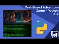 Text-Based Adventure Game in Python Ep 4 - Code Refinement and Finalisation