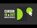 Cursor in Out Ripple Effects