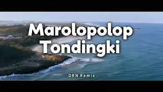 dj rohani batak be 435 marolopolop tondingki remix drn 