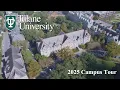 Tulane University Campus Tour 2025