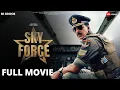 Download Lagu Sky Force 2024 Full Movie | Akshay Kumar Blockbuster Full Action Movie Sky Force | Akshay Kumar