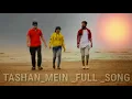 TASHAN-MEIN-full song