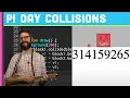 Coding Challenge Calculating Digits of Pi with Collisions