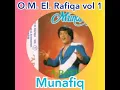 Download Lagu O.M. El. Rafiqa vol 1 - Munafiq. A. Rafiq