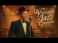 Jazz Classics to Remember | Nostalgic Old Jazz 50s–70s | Old Jazz Memories