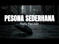 Download Lagu Rony Parulian - Pesona Sederhana (Lirik Lagu)