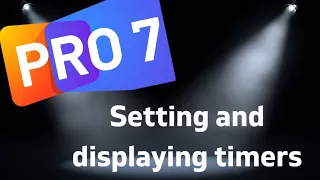 Propresenter 7 - How to setup and display timers