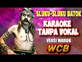 Download Lagu SLUKU-SLUKU BATOK KARAOKE VERSI WAROK WCB