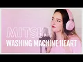 Washing Machine Heart - Mitski // cover by ladybugz ❤