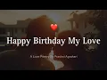 Lagu Happy Birthday My Love ❤️ | Birthday Poetry For Boyfriend ❤️ | Birthday Status Shayari For Him