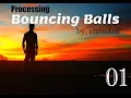 How to create bouncing balls using Processing Code 1