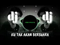 Lagu DJ KU TAK AKAN BERSUARA NIKE ARDILA _ DJ SLOW ENAK DIDENGAR