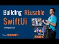 Building REUSABLE SwiftUI components - Peter Friese Swift Heroes 2023 Talk