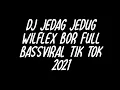 Download Lagu DJ Jedag Jedug Wilflex Bor Full BassViral Tik Tok 2021