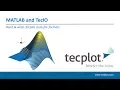 Using MATLAB TecIO to Tecplot Data File Formats