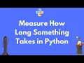 How to measure elapsed time in Python