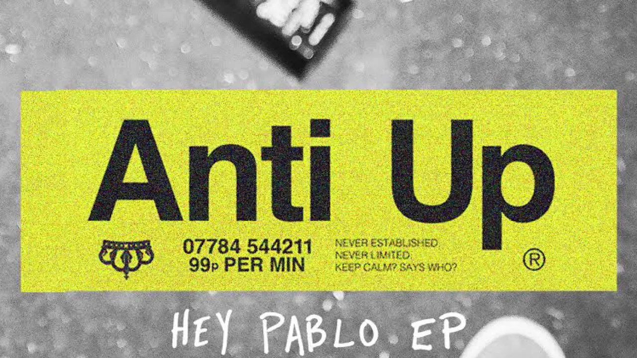 Anti Up - Hey Pablo (Official Audio)