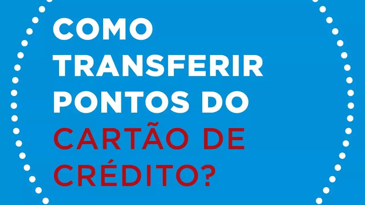 COMO TRANSFERIR PONTOS E MILHAS DO CARTÃO DE CRÉDITO PARA A MULTIPLUS?