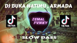 Download DJ BUKA HATIMU (ARMADA) SLOW BASS NEW ZEMAL FVNKY VIRAL TIKTOK MP3