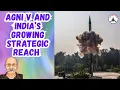 Download Lagu AGNI V AND INDIA'S GROWING STRATEGIC REACH / LT GEN P R SHANKAR
