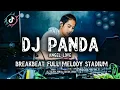 Download Lagu DJ PANDA ANGEL LOVE, VIRAL TIKTOK 2025 | DJ PANDA BREAKBEAT FULL MELODY | DJ SLOW VIRAL TIKTOK 2025