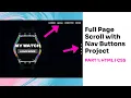 Full Page Scroll with Nav Buttons Vanilla Javascript Project Part 1