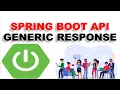 Spring Boot API Generic Response