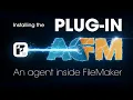 AGFM - Installing Getting Started Agentic FileMaker