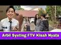 Lagu Arbil Lagi Syuting FTV Kisah Nyata