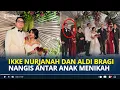 Download Lagu IKKE Nurjanah dan Aldi Bragi Menangis dan Canggung di Nikahan Anaknya Adira Kania