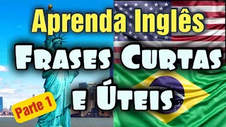 Como aprender Inglês - Frases Curtas e Úteis | How to learn English - Short and Useful Phrases