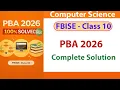FBISE Computer Science PBA Model Paper 2026 Class 10 Practical Complete Solution FBISE Exam 2026